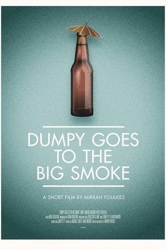 Dumpy Goes to the Big Smoke Poster of Dumpy Goes to the Big Smoke