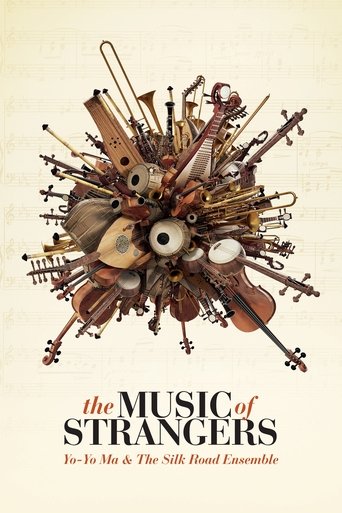 The Music of Strangers: Yo-Yo Ma and the Silk Road Ensemble Poster of The Music of Strangers: Yo-Yo Ma and the Silk Road Ensemble