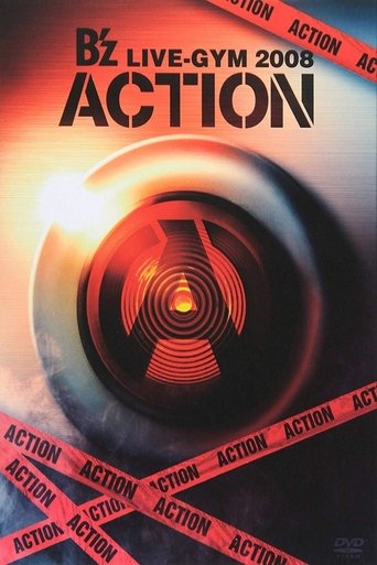 B'z LIVE-GYM 2008 -ACTION- Poster of B'z LIVE-GYM 2008 -ACTION-
