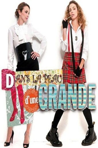 Dans la peau d'une grande Poster of Dans la peau d'une grande