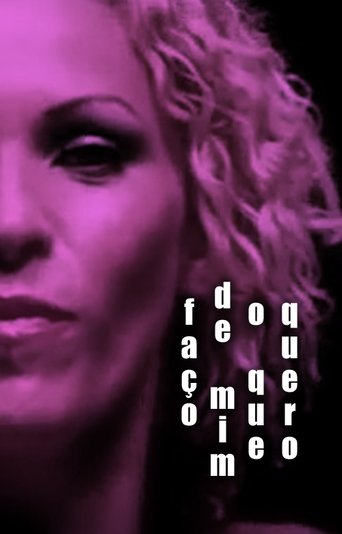 Faço de Mim O Que Quero Poster of Faço de Mim O Que Quero