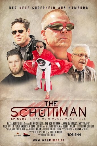 The Schüttiman – Episode I: Was rein muss, muss raus Poster of The Schüttiman – Episode I: Was rein muss, muss raus