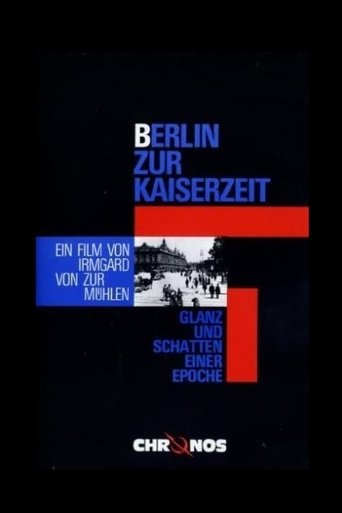 Berlin zur Kaiserzeit - Glanz und Schatten einer Epoche Poster of Berlin zur Kaiserzeit - Glanz und Schatten einer Epoche