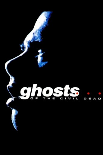 Ghosts... of the Civil Dead Poster of Ghosts... of the Civil Dead