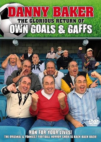 The Glorious Return of Own Goals & Gaffs Poster of The Glorious Return of Own Goals & Gaffs
