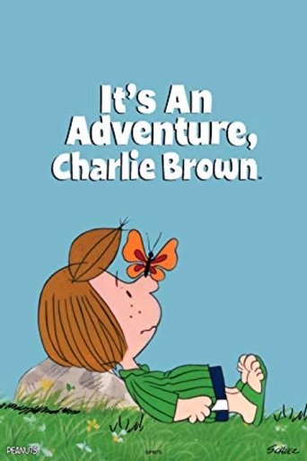 It's an Adventure, Charlie Brown Poster of It's an Adventure, Charlie Brown
