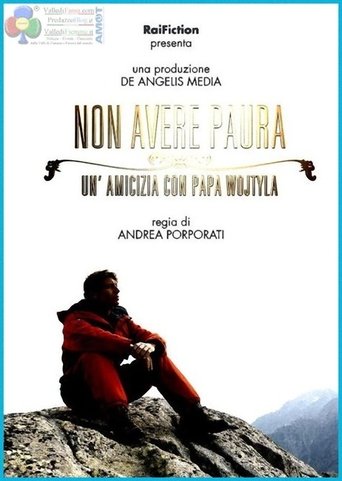 Non avere paura - Un'amicizia con Papa Wojtyla Poster of Non avere paura - Un'amicizia con Papa Wojtyla