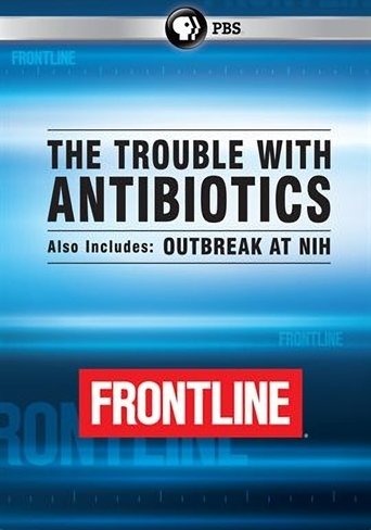 The Trouble With Antibiotics Poster of The Trouble With Antibiotics