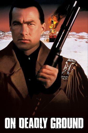 On Deadly Ground Poster of On Deadly Ground