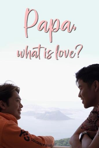 Papa, What is Love? Poster of Papa, What is Love?