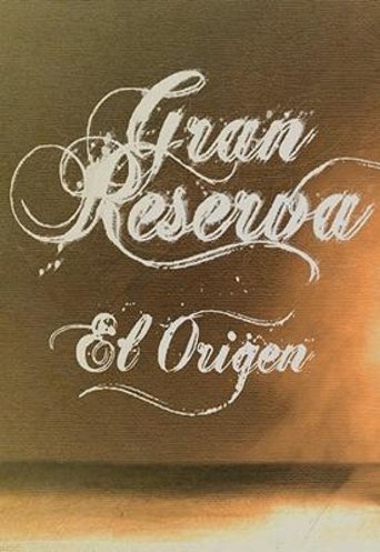 Gran Reserva: el origen Poster of Gran Reserva: el origen