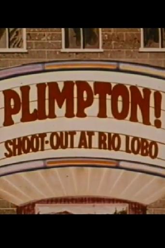 Plimpton! Shoot-Out at Rio Lobo Poster of Plimpton! Shoot-Out at Rio Lobo
