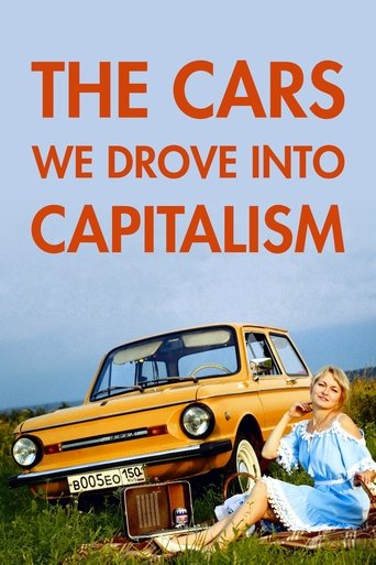 The Cars We Drove into Capitalism Poster of The Cars We Drove into Capitalism