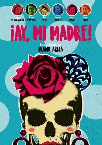 ¡Ay, mi madre! Poster of ¡Ay, mi madre!