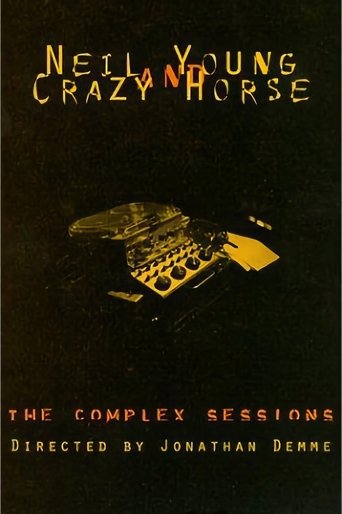 Neil Young and Crazy Horse: The Complex Sessions Poster of Neil Young and Crazy Horse: The Complex Sessions