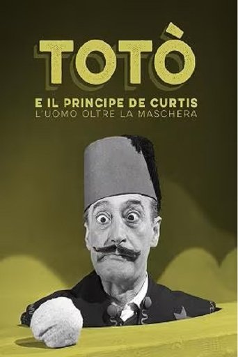 Totò e il Principe De Curtis. L'uomo oltre la maschera Poster of Totò e il Principe De Curtis. L'uomo oltre la maschera