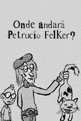 Onde Andará Petrucio Felker? Poster of Onde Andará Petrucio Felker?