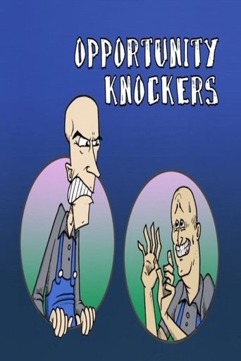 Opportunity Knockers Poster of Opportunity Knockers