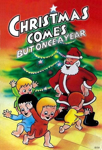 Christmas Comes But Once a Year Poster of Christmas Comes But Once a Year
