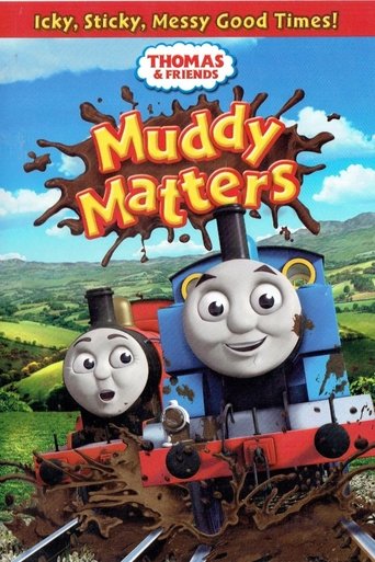 Thomas & Friends: Muddy Matters Poster of Thomas & Friends: Muddy Matters