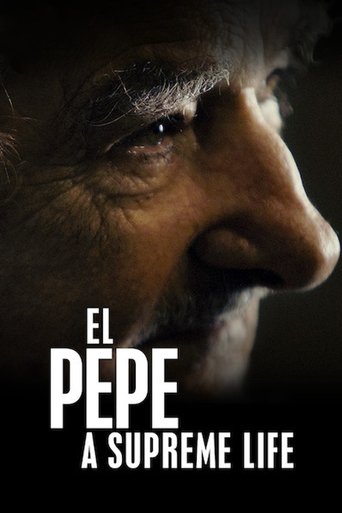 El Pepe: A Supreme Life Poster of El Pepe: A Supreme Life