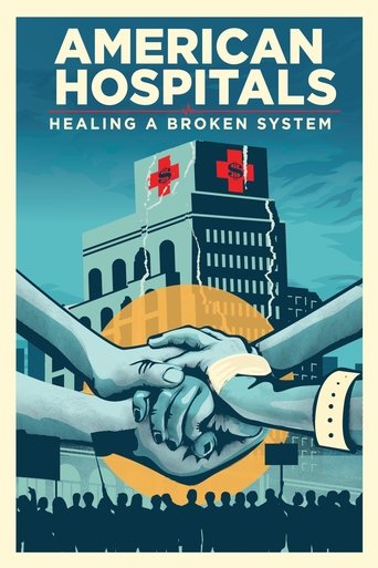 American Hospitals: Healing a Broken System Poster of American Hospitals: Healing a Broken System