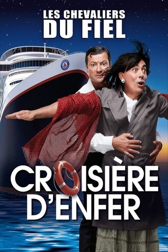 Les Chevaliers du Fiel : Croisière d'enfer ! Poster of Les Chevaliers du Fiel : Croisière d'enfer !