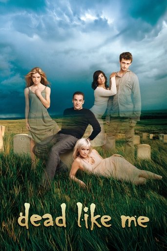 Dead Like Me Poster of Dead Like Me