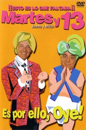 Martes y 13: Es por ello, Oye! Poster of Martes y 13: Es por ello, Oye!