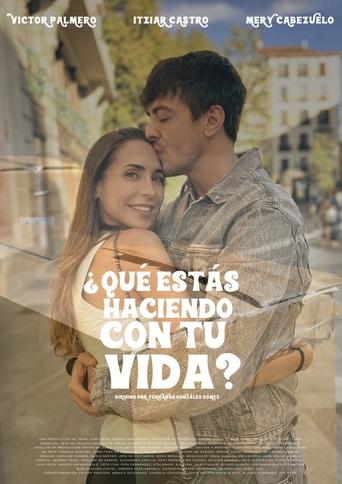 ¿Qué estás haciendo con tu vida? Poster of ¿Qué estás haciendo con tu vida?