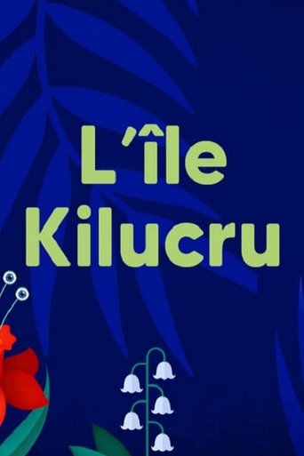 L'Île Kilucru Poster of L'Île Kilucru