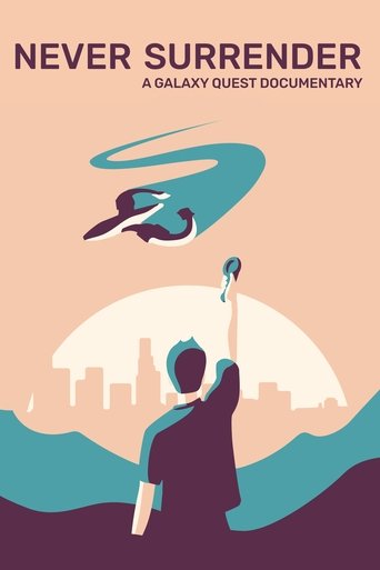 Never Surrender: A Galaxy Quest Documentary Poster of Never Surrender: A Galaxy Quest Documentary