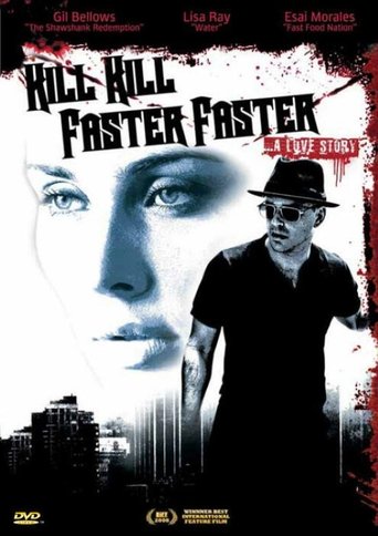 Kill Kill Faster Faster Poster of Kill Kill Faster Faster
