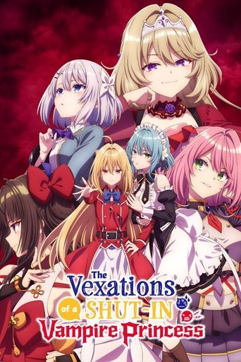 The Vexations of a Shut-In Vampire Princess Poster of The Vexations of a Shut-In Vampire Princess