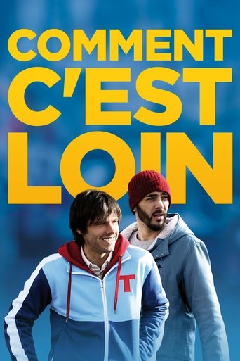 Comment c'est loin Poster of Comment c'est loin