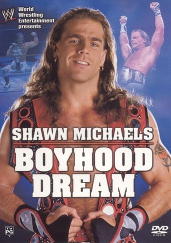 WWE: Shawn Michaels - Boyhood Dream Poster of WWE: Shawn Michaels - Boyhood Dream