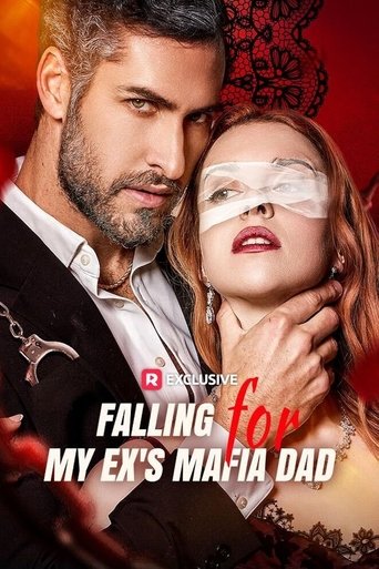 Falling for My Ex's Mafia Dad Poster of Falling for My Ex's Mafia Dad