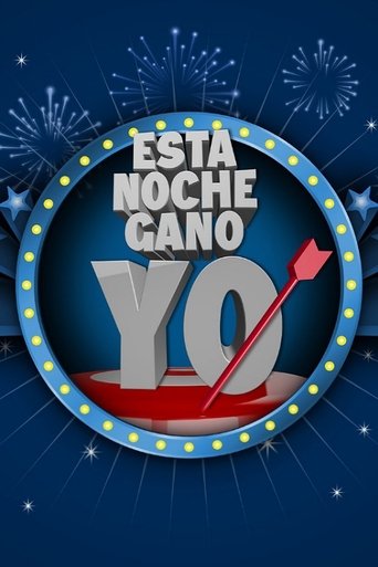 ¡Esta noche gano yo! Poster of ¡Esta noche gano yo!