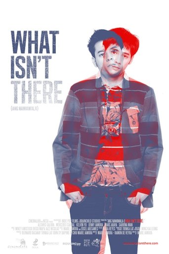 What Isn't There Poster of What Isn't There