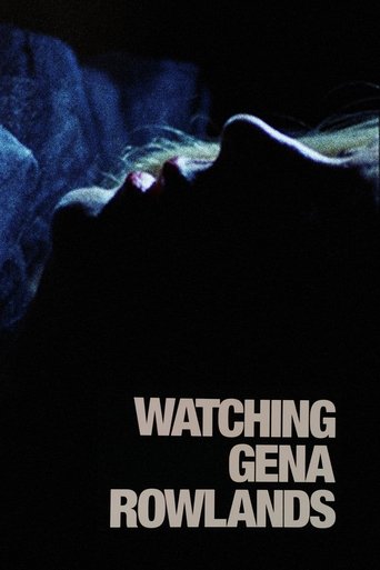 Watching Gena Rowlands Poster of Watching Gena Rowlands