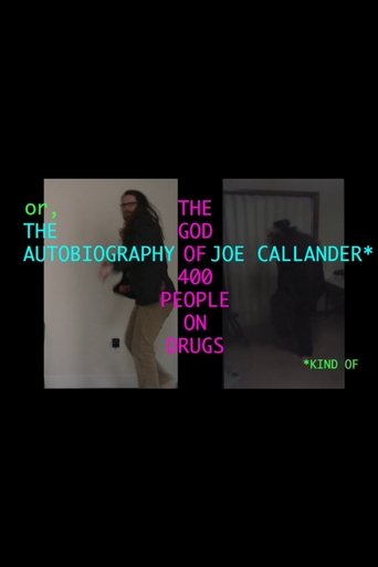 The God of 400 People on Drugs, or The Autobiography of Joe Callander* Poster of The God of 400 People on Drugs, or The Autobiography of Joe Callander*