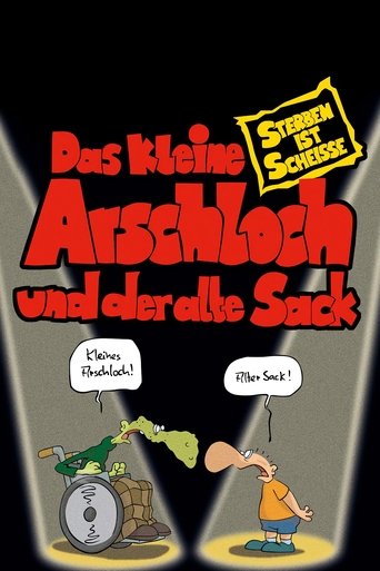 Das kleine Arschloch und der alte Sack - Sterben ist Scheiße Poster of Das kleine Arschloch und der alte Sack - Sterben ist Scheiße