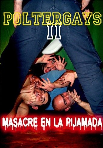 Poltergays 2: Masacre en la Pijamada Poster of Poltergays 2: Masacre en la Pijamada