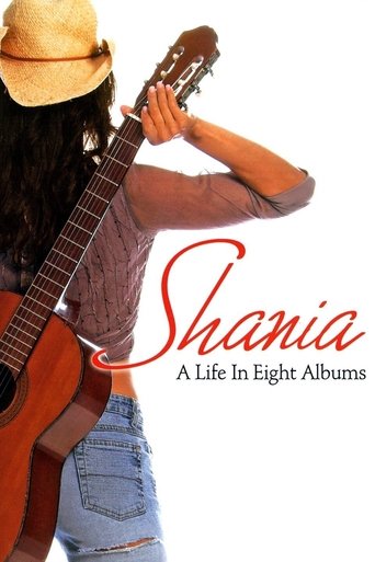 Shania A Life in Eight Albums Poster of Shania A Life in Eight Albums