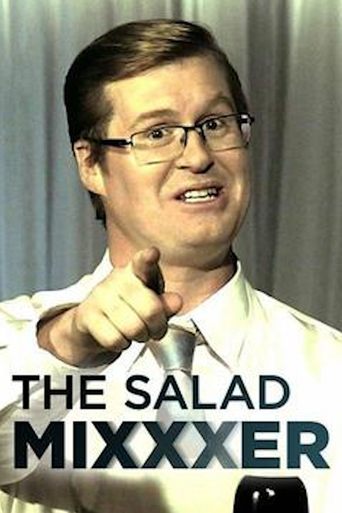 The Salad Mixxxer Poster of The Salad Mixxxer