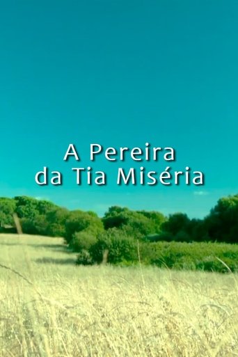 A Pereira da Tia Miséria Poster of A Pereira da Tia Miséria