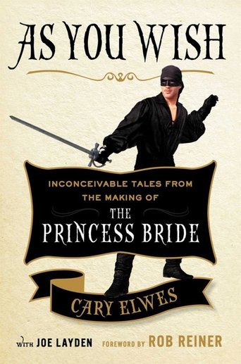 As You Wish: The Story of 'The Princess Bride' Poster of As You Wish: The Story of 'The Princess Bride'