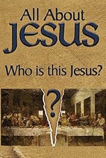 All About Jesus – Who Is This Jesus? Poster of All About Jesus – Who Is This Jesus?