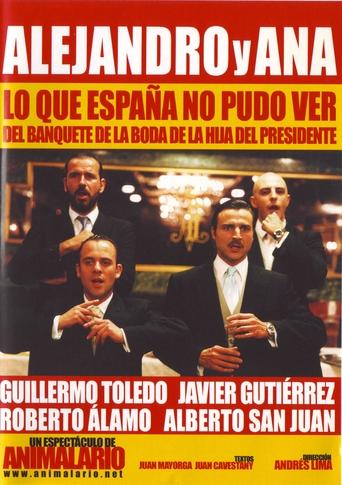 Alejandro y Ana: Lo que España no pudo ver del banquete de la boda de la hija del presidente Poster of Alejandro y Ana: Lo que España no pudo ver del banquete de la boda de la hija del presidente
