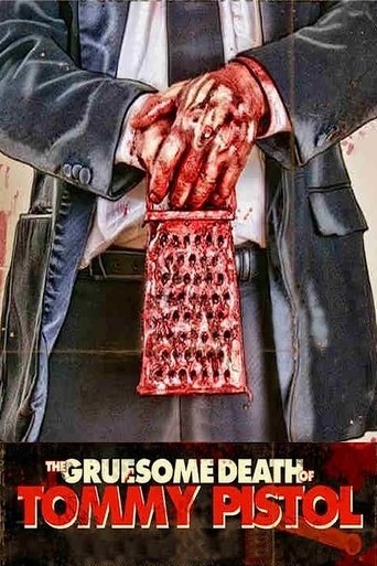 The Gruesome Death of Tommy Pistol Poster of The Gruesome Death of Tommy Pistol